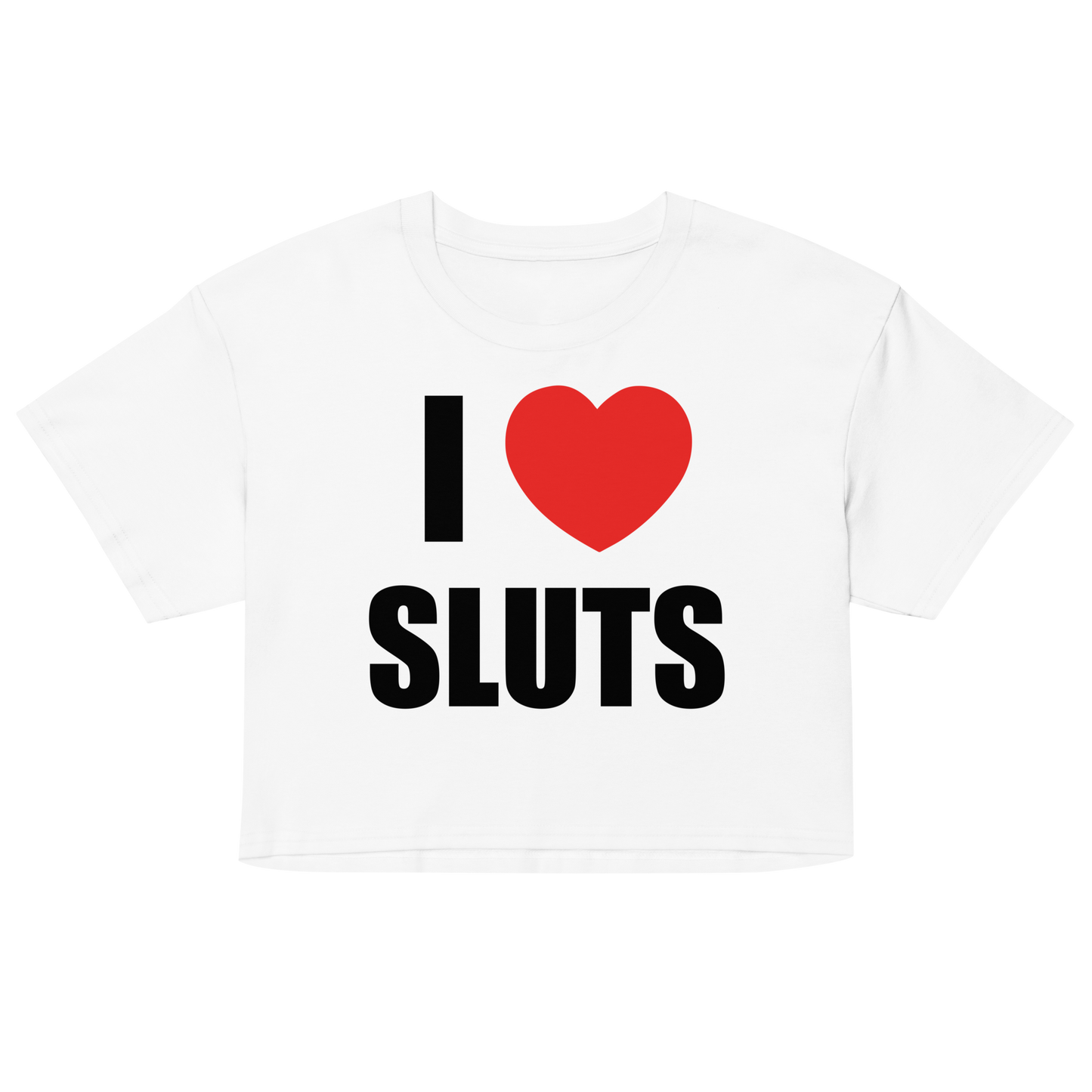 I Love Sluts NYC crop top